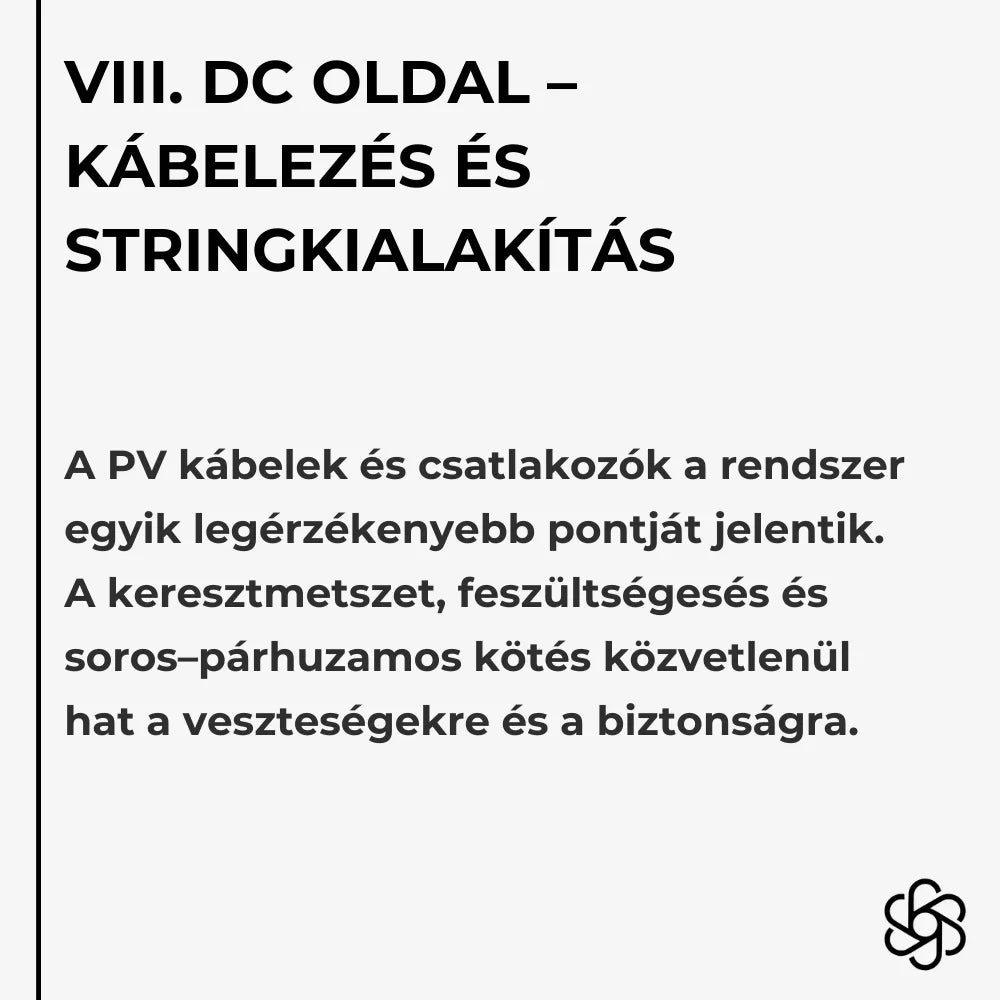VIII. DC oldal – Kábelezés és stringkialakítás