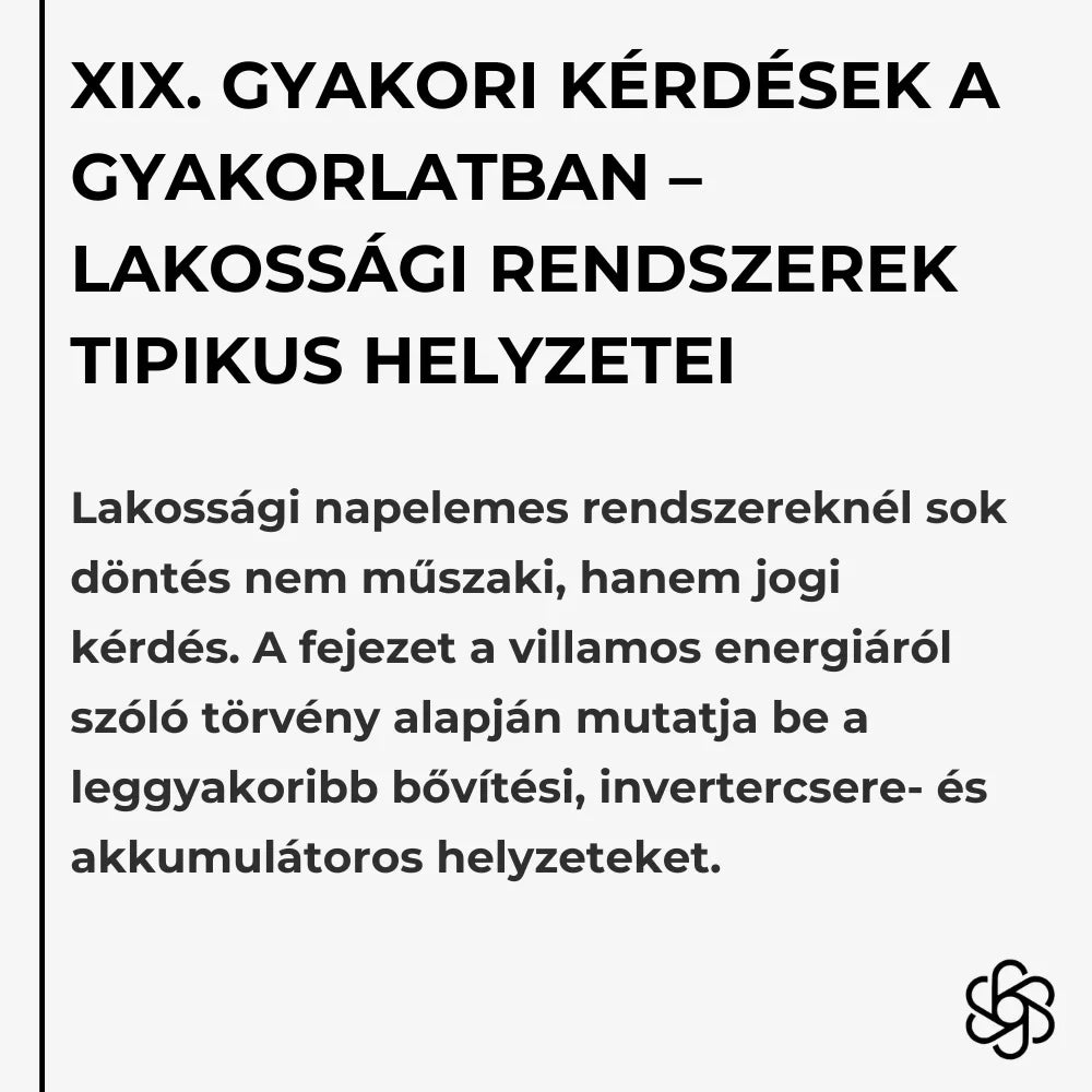 XIX. Gyakori kérdések a gyakorlatban – Lakossági rendszerek tipikus helyzetei